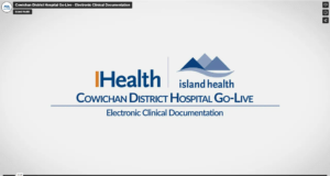 Cowichan District Hospital go-live video